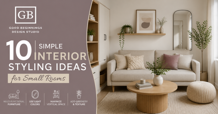 10 Simple Interior Styling Ideas for Small Rooms