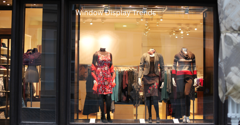 Window Display Trends