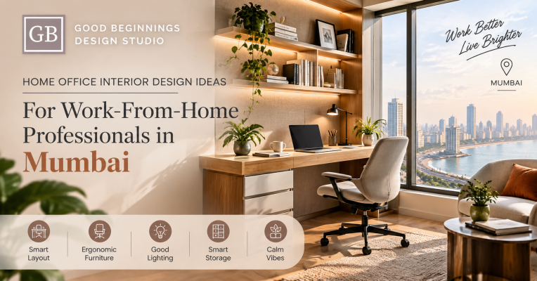 Home Office Interior Design Ideas for Work-From-Home Professionals in Mumbai